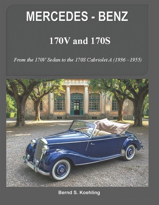 MERCEDES-BENZ, The 170V and 170S Series - cover