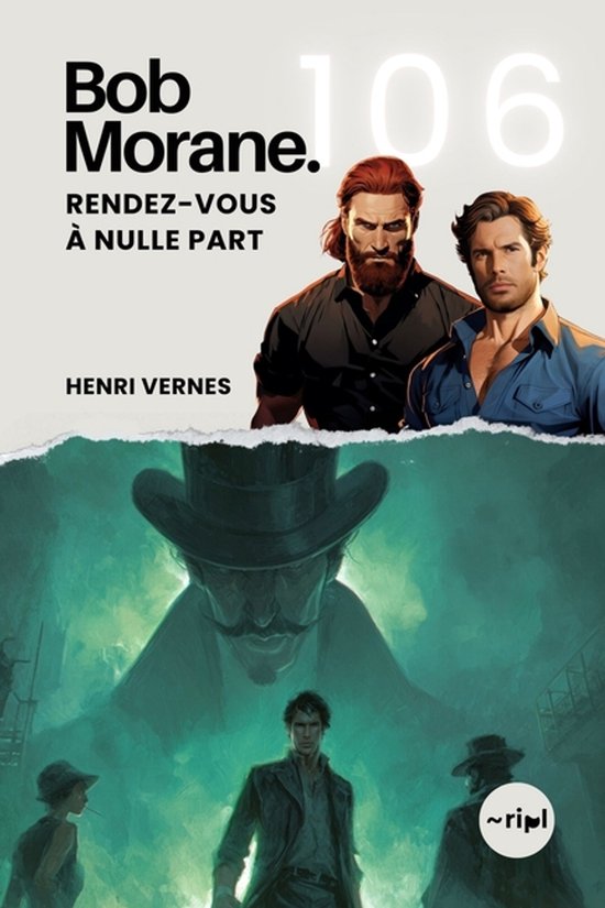 Saga Bob Morane: Voyages, Récits Et Aventures- Bob Morane - ... - cover