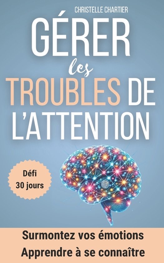 30 Jours- 30 jours pour mieux gérer les troubles de l'atten ... - cover