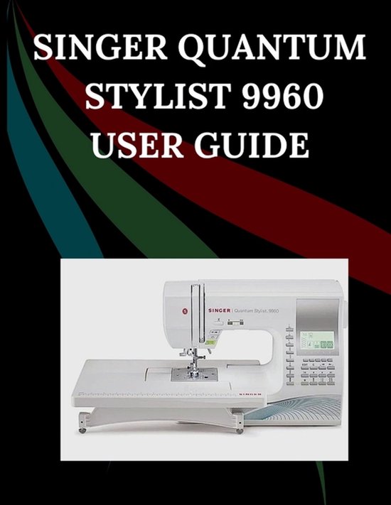 Singer Quantum Stylist 9960 User Guide - cover