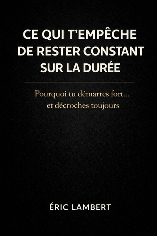 Ce Qui T'empêche de Rester Constant sur la Durée - cover