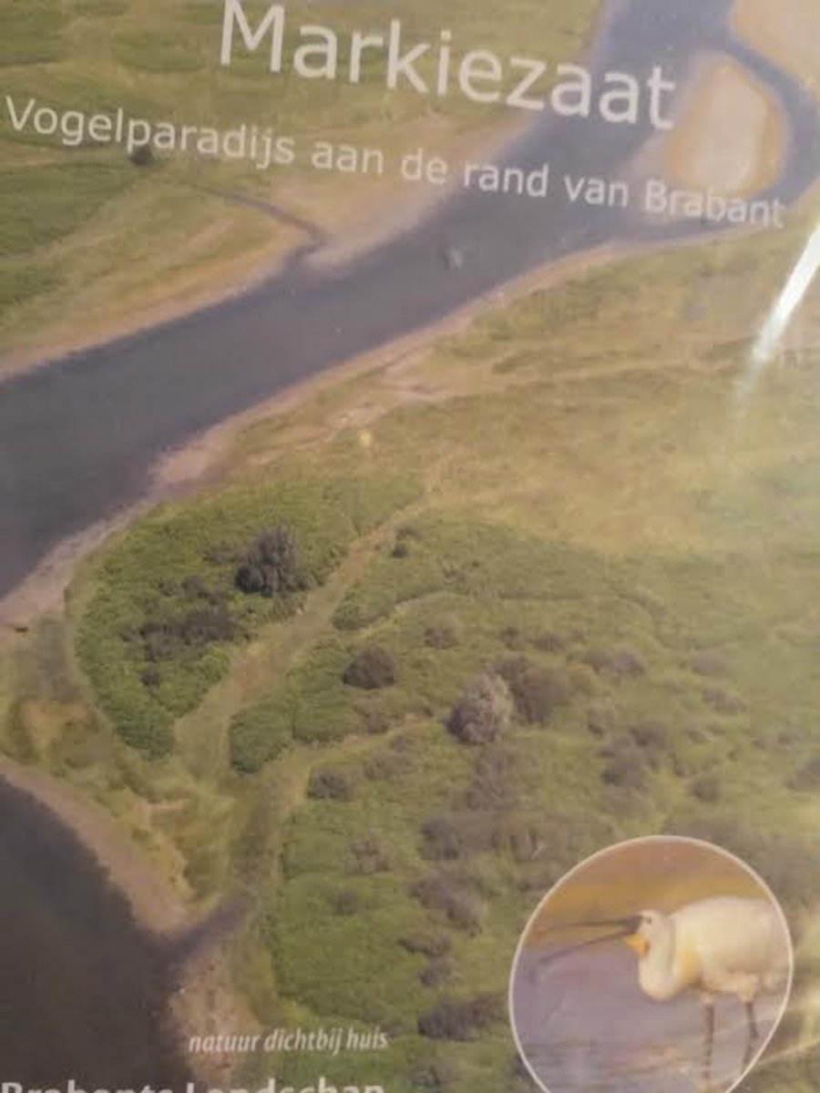 Markiezaat; Vogelparadijs Aan De Rand Van Brabant