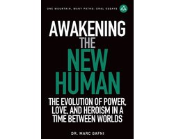 One Mountain Many Paths Oral Essays- Awakening the New Human