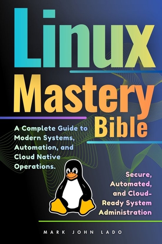 Linux Mastery Bible - cover