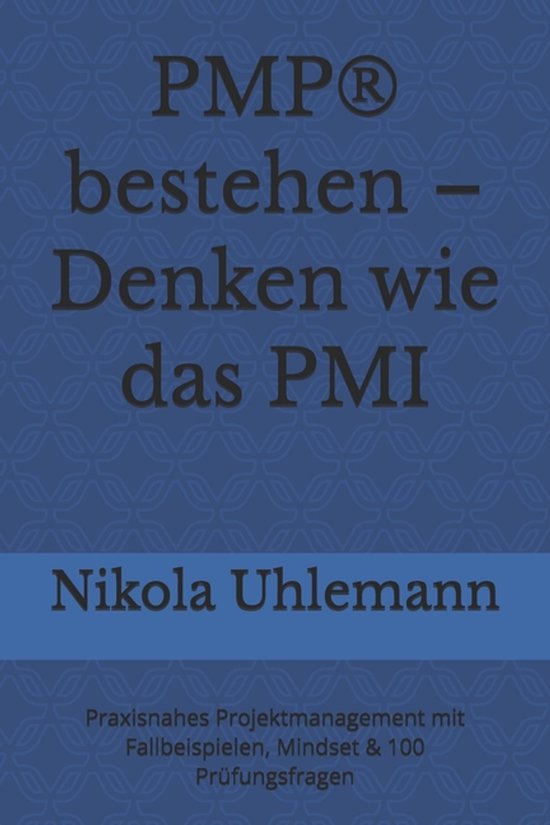 PMP(R) bestehen - Denken wie das PMI - cover