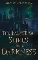 The Palace-The Palace of Spires and Darkness