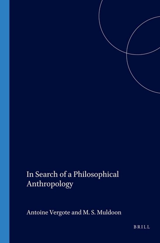 Livre 'In Search of a Philosophical Anthropology' par Antoine Vergote et M. S. Muldoon, éditeur Brill.
