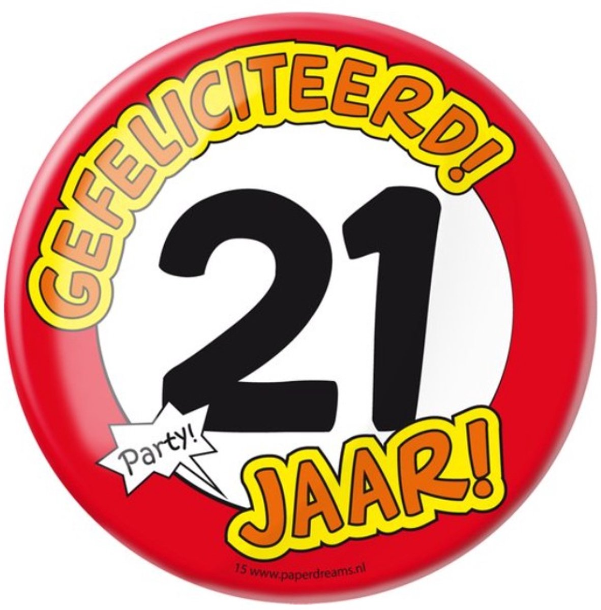 Paperdreams - Button XL - 21 Jaar
