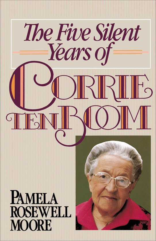 The Five Silent Years of Corrie Ten Boom - cover