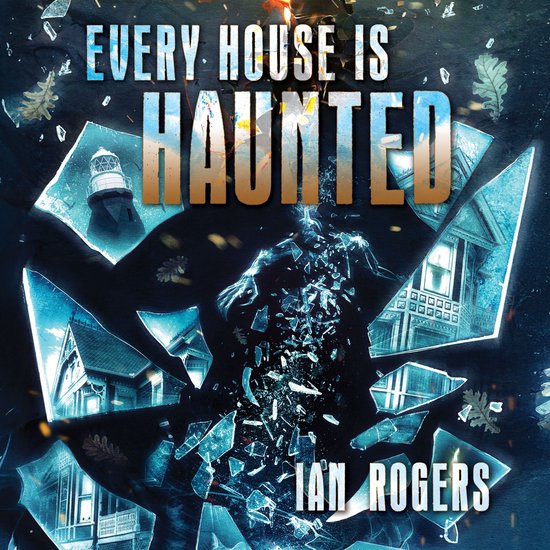 Every House is Haunted - cover