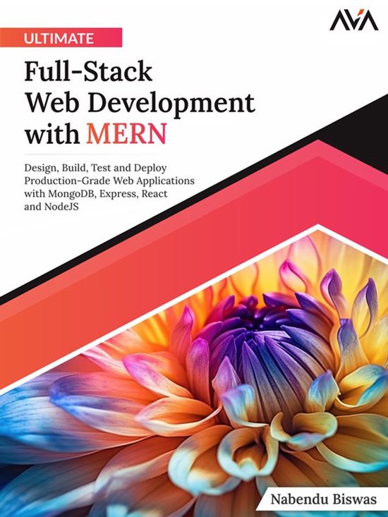 Boek "Ultimate Full-Stack Web Development with MERN" door Nabendu Biswas, met een kleurrijke bloem op de voorkant.