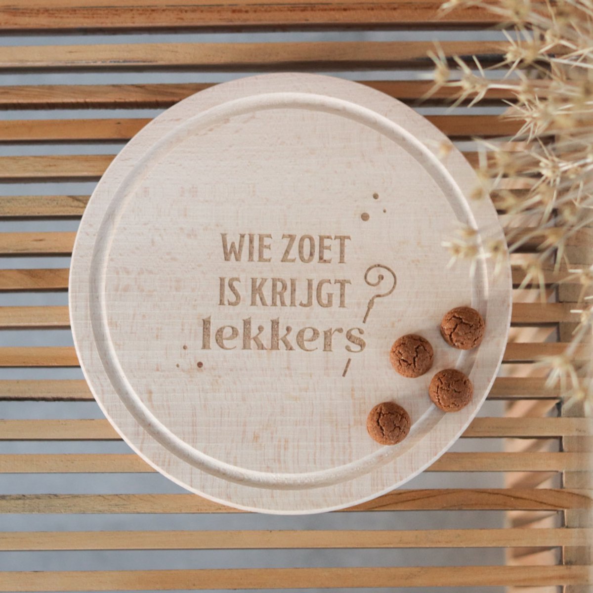 Wie zoet is krijgt lekkers - houten serveerplank - rond - pepernotenplank - sinterklaascadeau