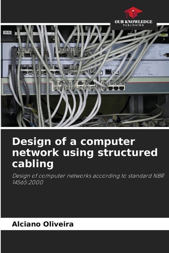 Design of a computer network using structured cabling | 9786209081606 ...
