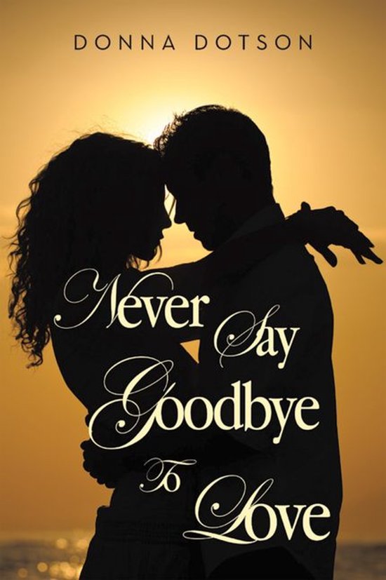 Never Say Goodbye To Love - cover