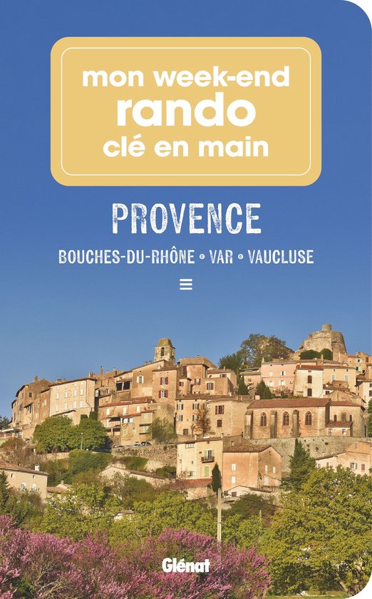 Mon week-end rando clé en main Provence - cover