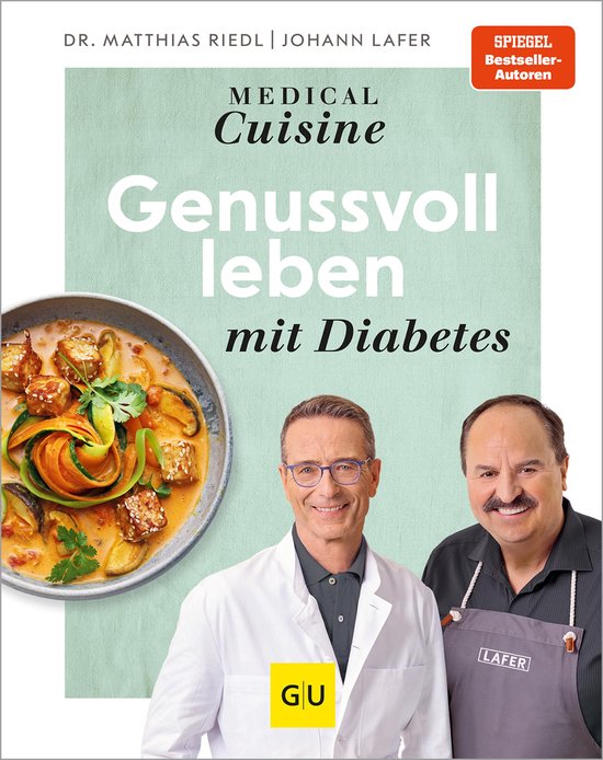 Medical Cuisine - Genussvoll leben mit Diabetes - cover