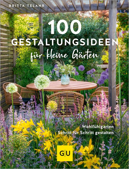 GU Gartengestaltung - 100 Gestaltungsideen für kleine Gärt ... - cover