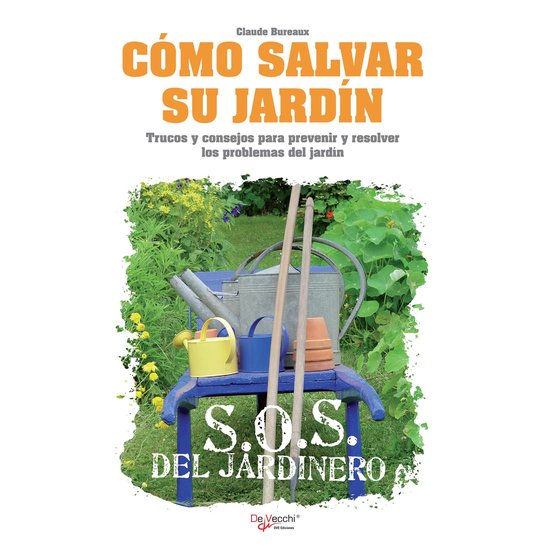 Cómo salvar su jardín - SOS del jardinero - cover