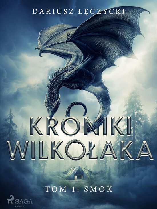 Kroniki Wilkołaka 1 - Kroniki Wilkołaka tom 1: Smok - cover