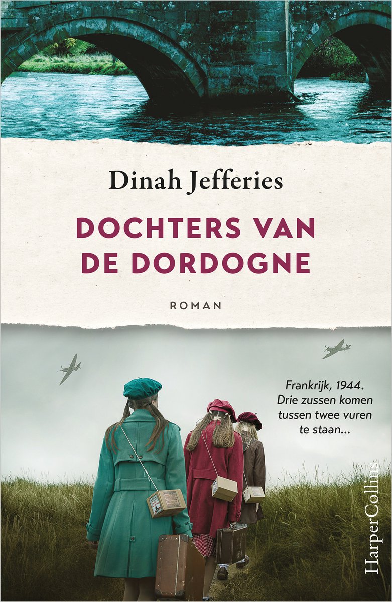 Boekcover 'Dochters van de Dordogne' met drie meisjes in trenchcoats en hoofddeksels, met koffers, in Frankrijk 1944. Vliegtuigen in de lucht.