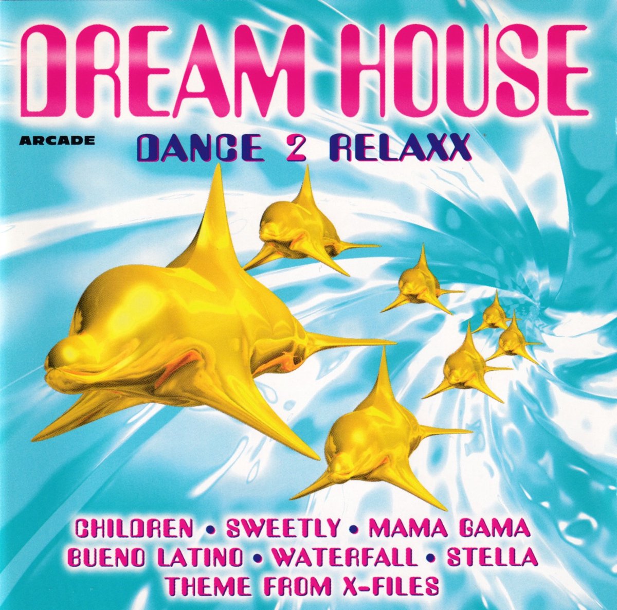Dream House (Dance 2 Relaxx)