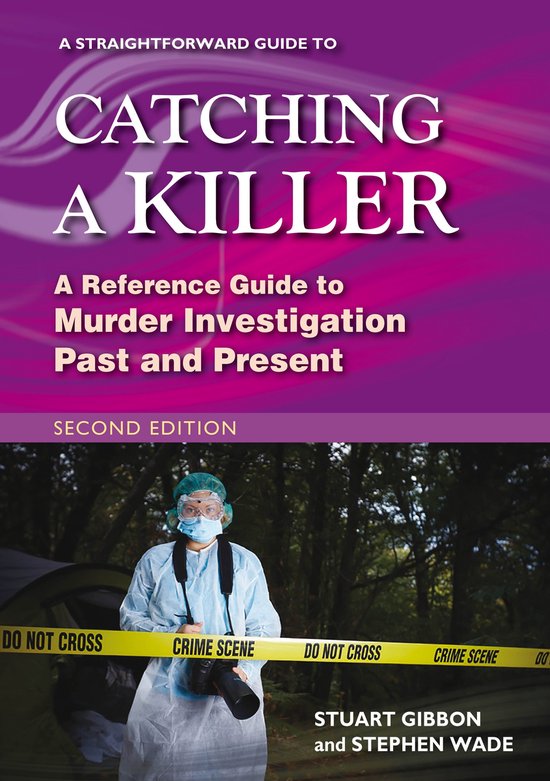 A Straightforward Guide to Catching a Killer: Second Edition - cover