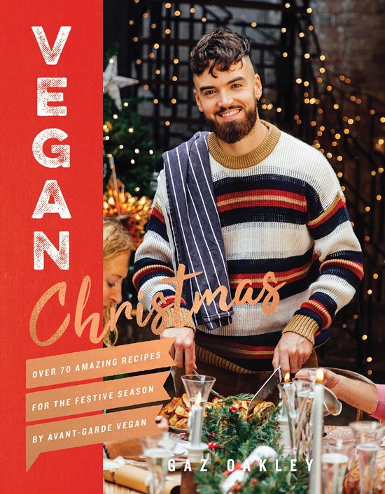 Vegan Christmas: Over 70 Amazing Recipes for the Festive Sea ... - cover