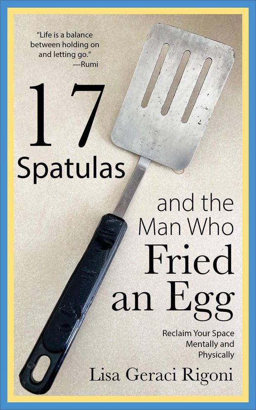 17 Spatulas and the Man Who Fried an Egg - cover