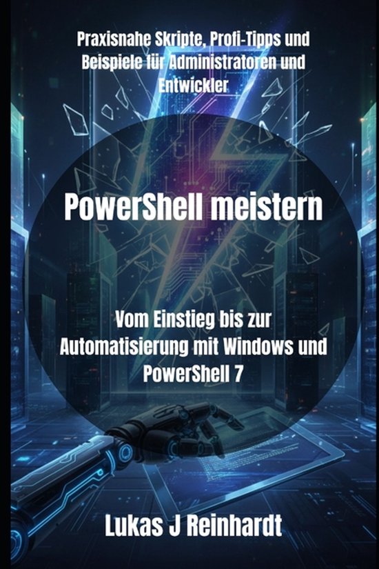Powershell in Der PRAXIS- PowerShell meistern - cover