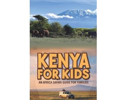 Africa Safari Guide for Families- Kenya for Kids