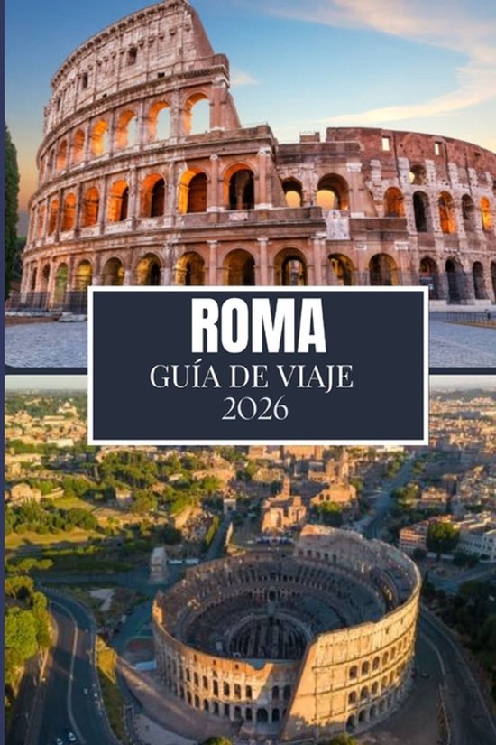 Roma Guía de Viaje 2026