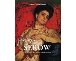 Valentin Serow: Serow und die Seele einer Nation