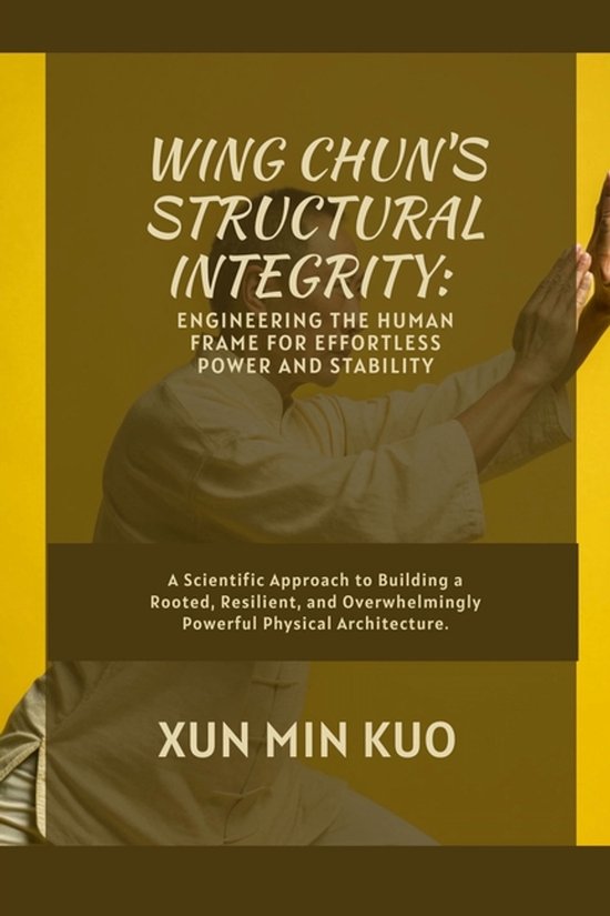 Wing Chun's Structural Integrity - cover