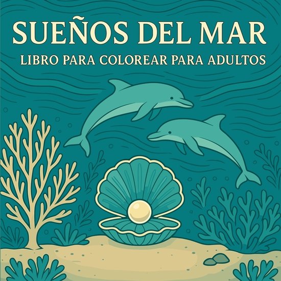 Sueños del Mar - Libro para colorear para adultos - cover