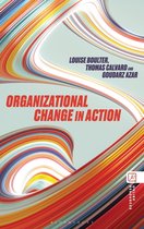 Couverture du livre "Organizational Change in Action" par Louise Boulter, Thomas Calvard et Goudarz Azar, avec un fond abstrait de lignes colorées.