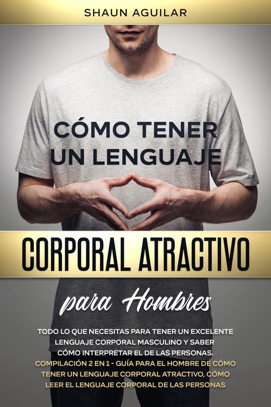 Cómo Tener un Lenguaje Corporal Atractivo para Hombres - cover
