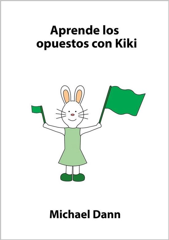 Aprende con Kiki 4 - Aprende los opuestos con Kiki - cover
