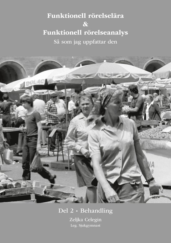 Funktionell rörelselära och Funktionell rörelseanalys Del ... - cover