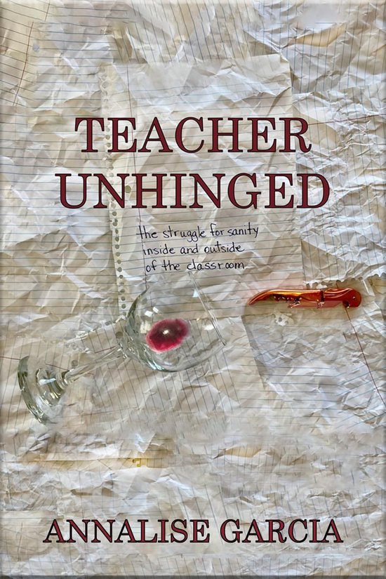 Teacher Unhinged - cover