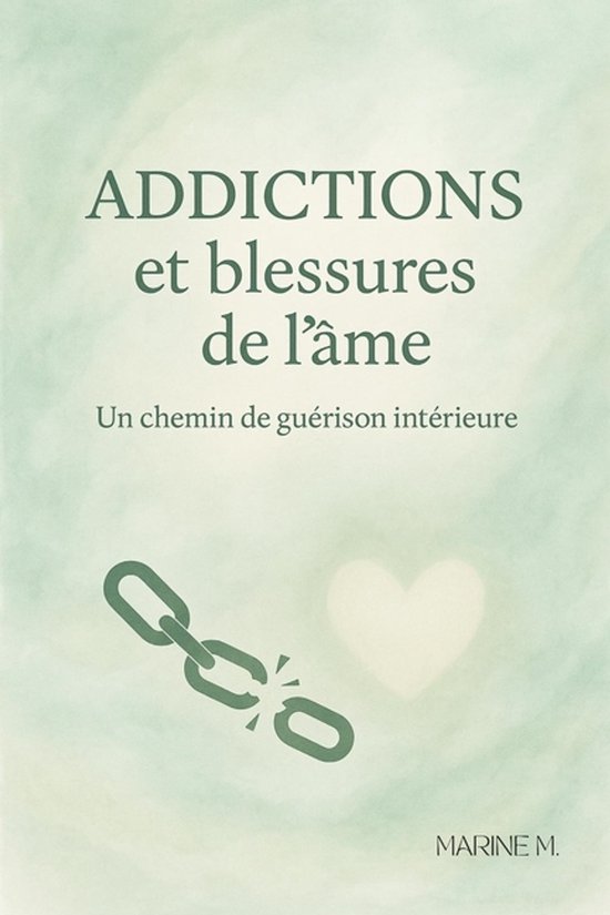 Addictions et blessures de l'âme - cover