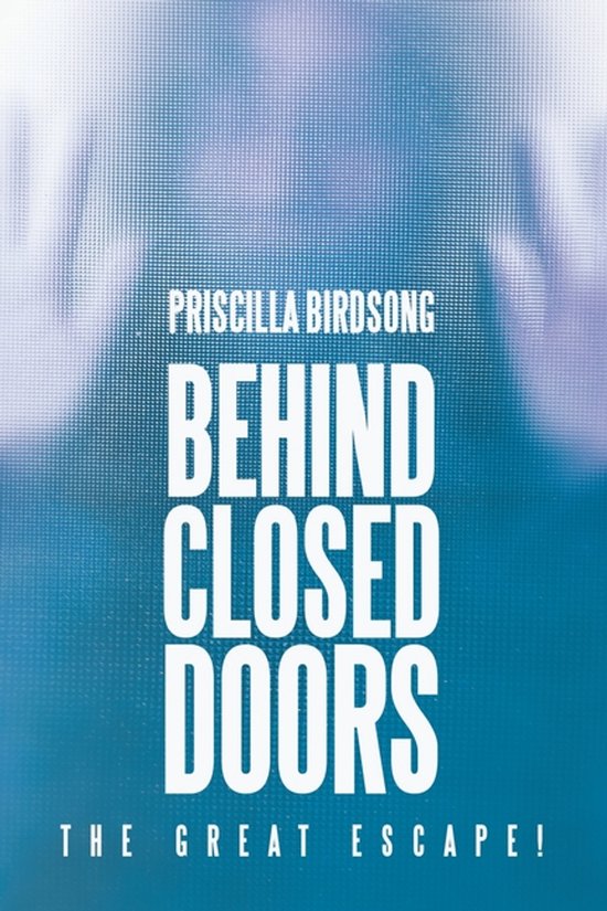 Behind Closed Doors