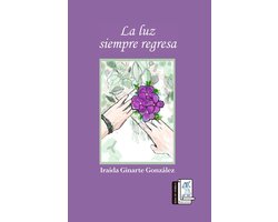 La Luz Siempre Regresa
