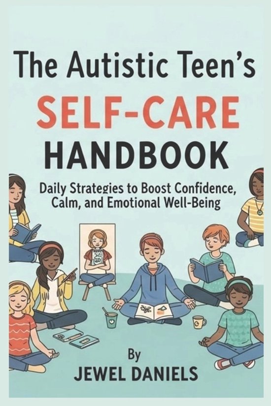 The Autistic Teen's Self-Care Handbook - cover