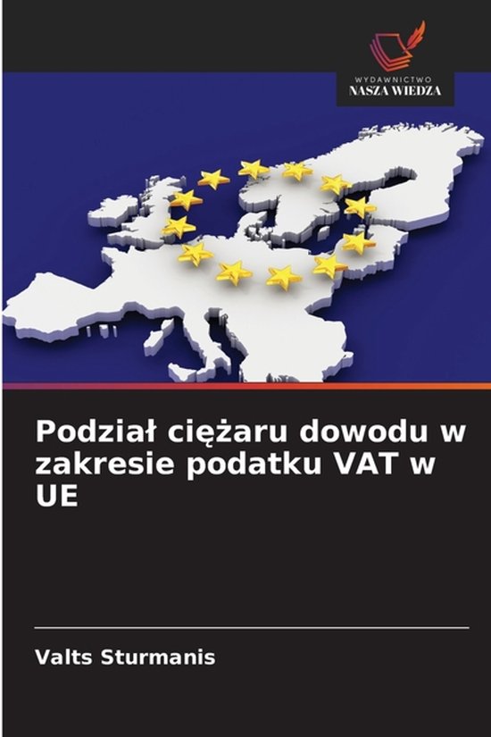 Podzial ciężaru dowodu w zakresie podatku VAT w UE - cover