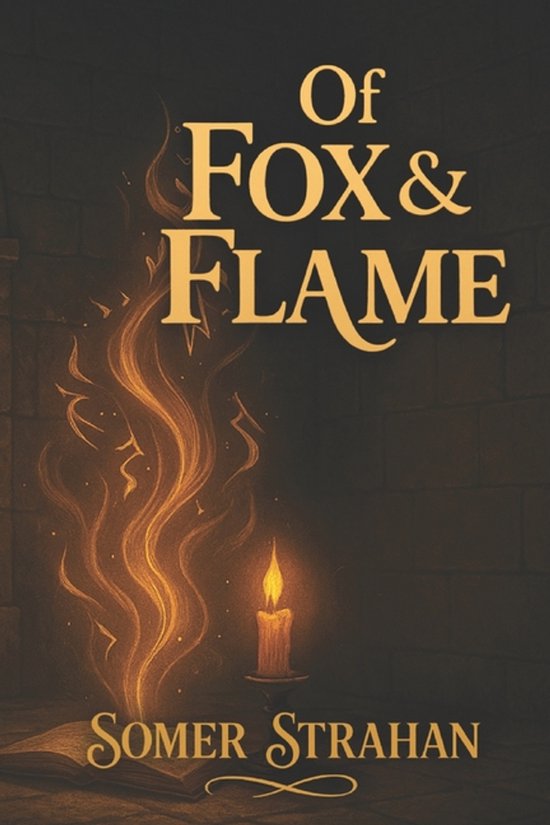 The Inkweaver Trilogy- Of Fox & Flame - cover