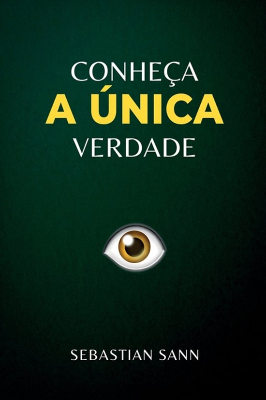 Conheça a Única Verdade | 9798902250098 | Sebastian Sann | Boeken | bol