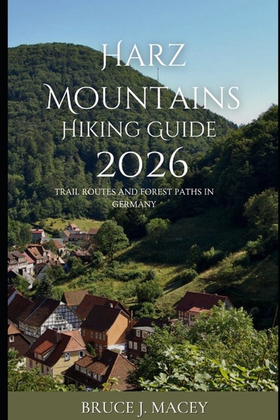 Journey Chronicles 2025- Harz Mountains Hiking Guide 2026 - cover