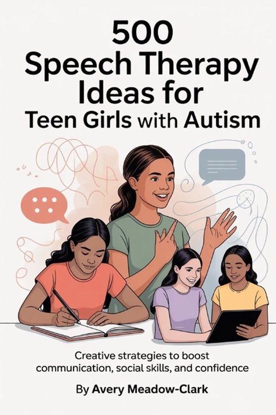 500 Speech Therapy Ideas for Teen Girls with Autism - cover