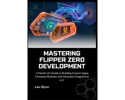 Mastering Flipper Zero Development