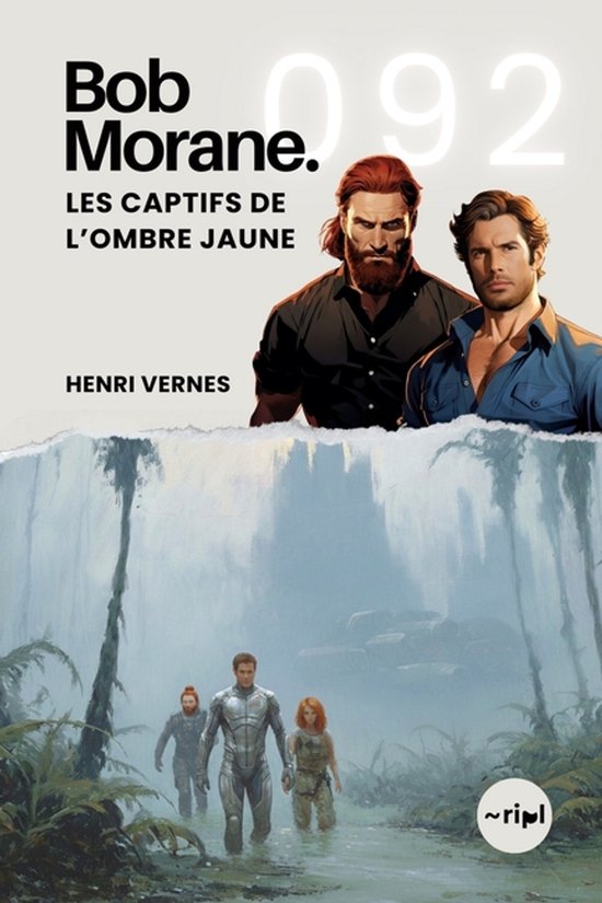 Saga Bob Morane: Voyages, Récits Et Aventures- Bob Morane - ... - cover